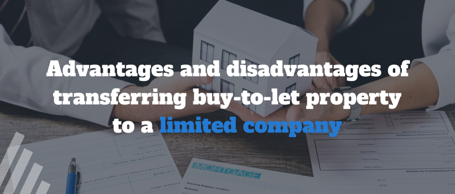 Advantages and Disadvantages of Transferring buy-to-let property to a limited company